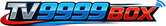 TV9999 Box